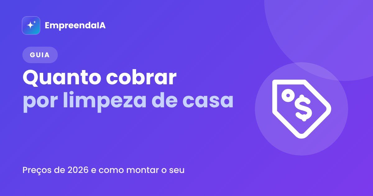 Quanto cobrar por limpeza de casa nos EUA (preços 2026)